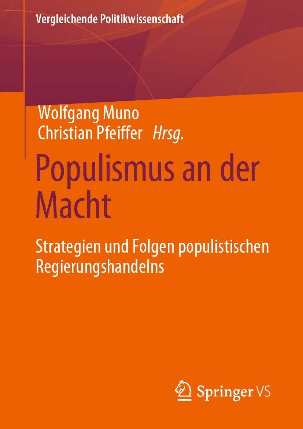 Populismus an der Macht Strategien und Folgen populistischen Regierungshandelns  â€“ PDF/EPUB Version Downloadable