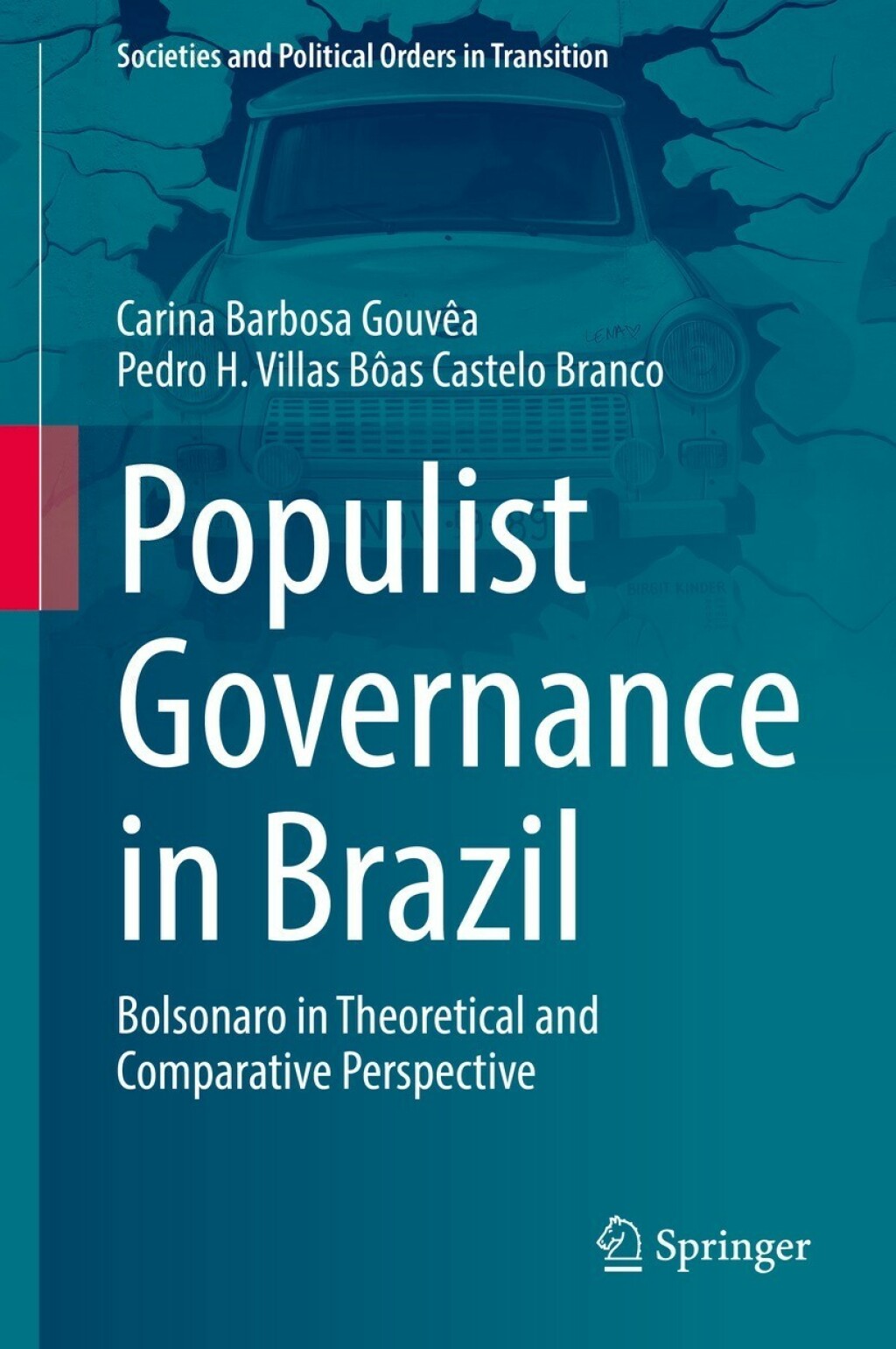 Populist Governance in Brazil Bolsonaro in Theoretical and Comparative Perspective  â€“ PDF/EPUB Version Downloadable