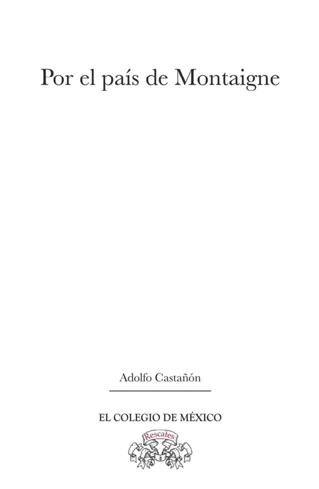 Por el paÃ­s de Montaigne 1st Edition - (PDF/EPUB Version)