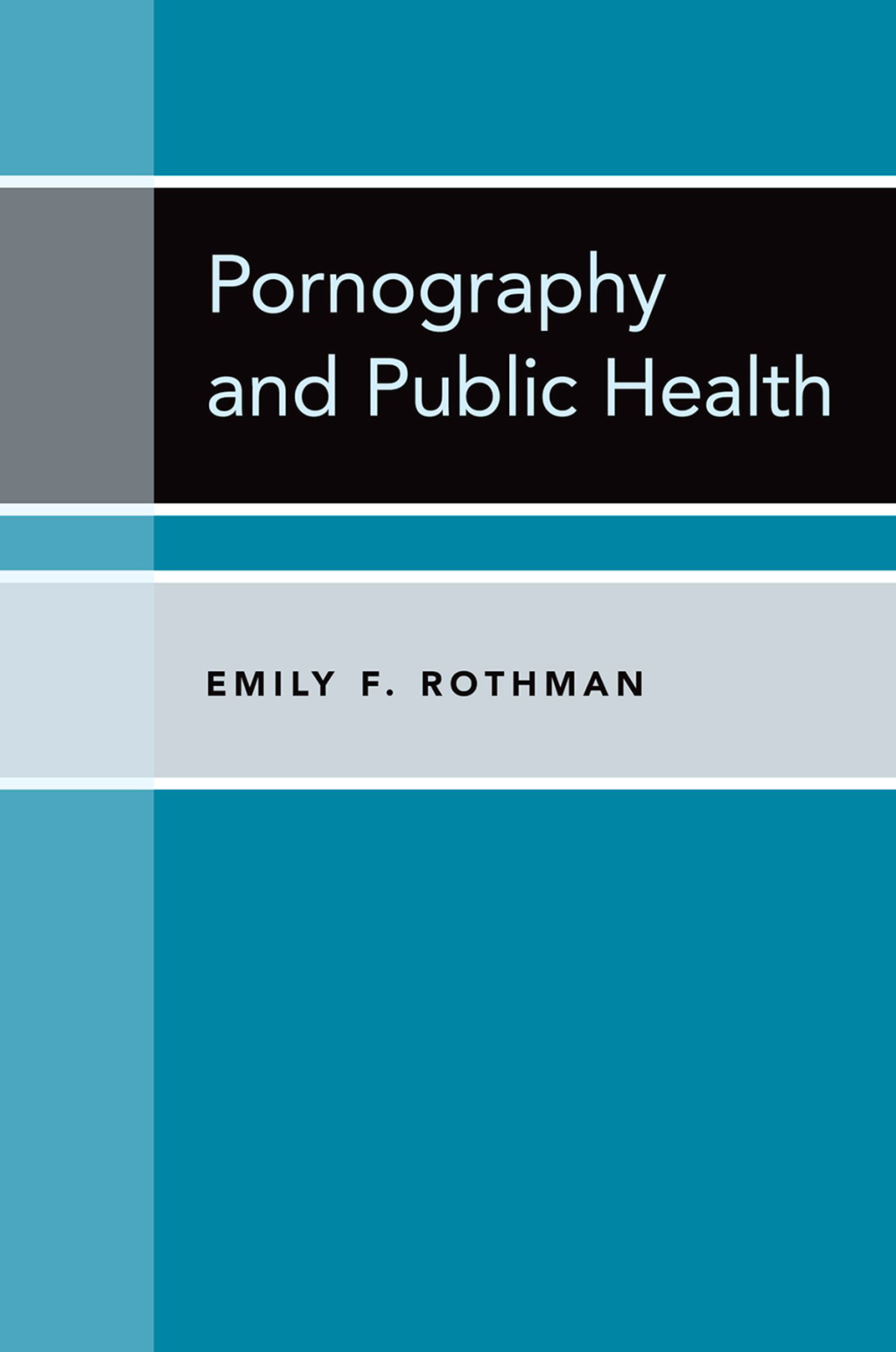 Pornography and Public Health  â€“ PDF/EPUB Version Downloadable