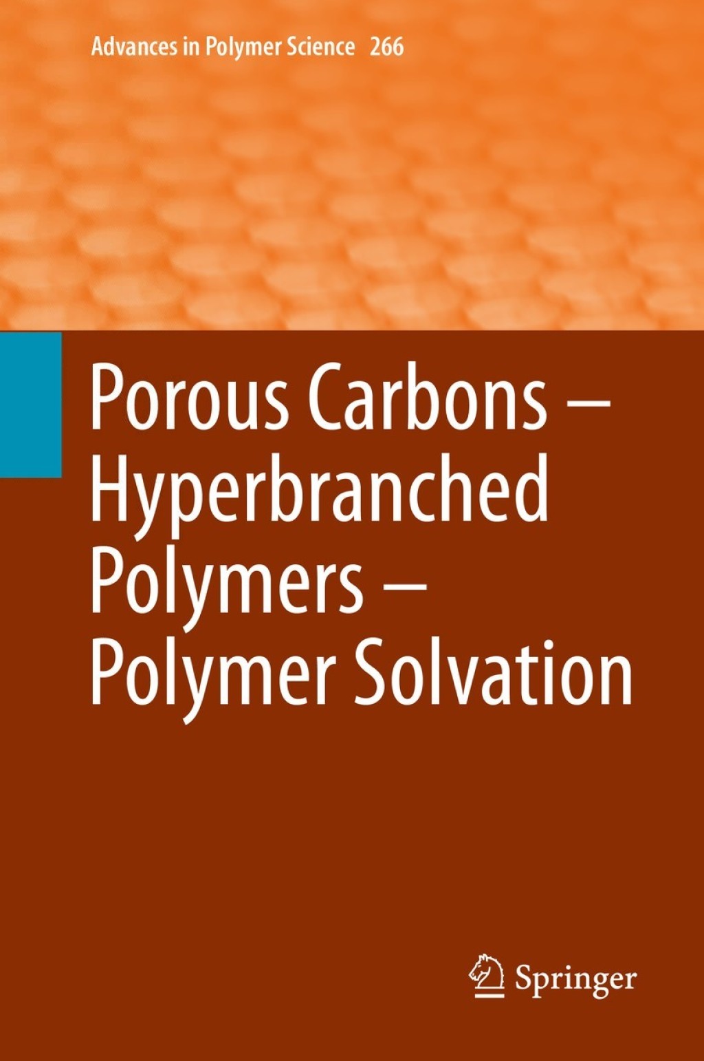 Porous Carbons â€“ Hyperbranched Polymers â€“ Polymer Solvation  â€“ PDF/EPUB Version Downloadable