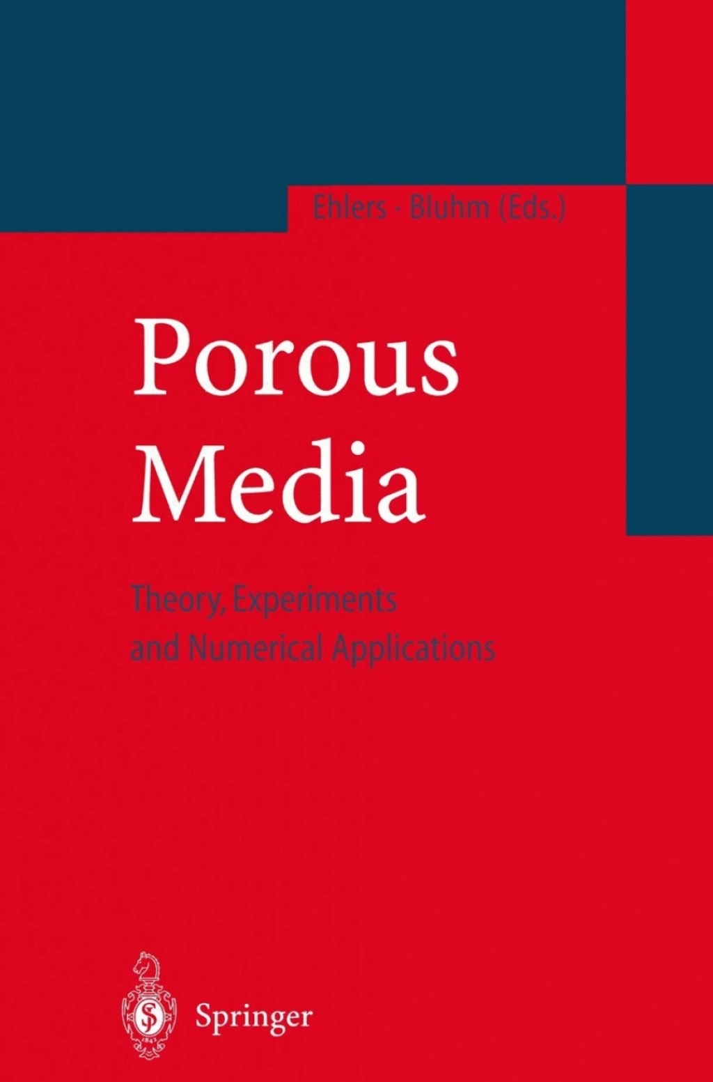 Porous Media Theory, Experiments and Numerical Applications 1st Edition â€“ PDF/EPUB Version Downloadable