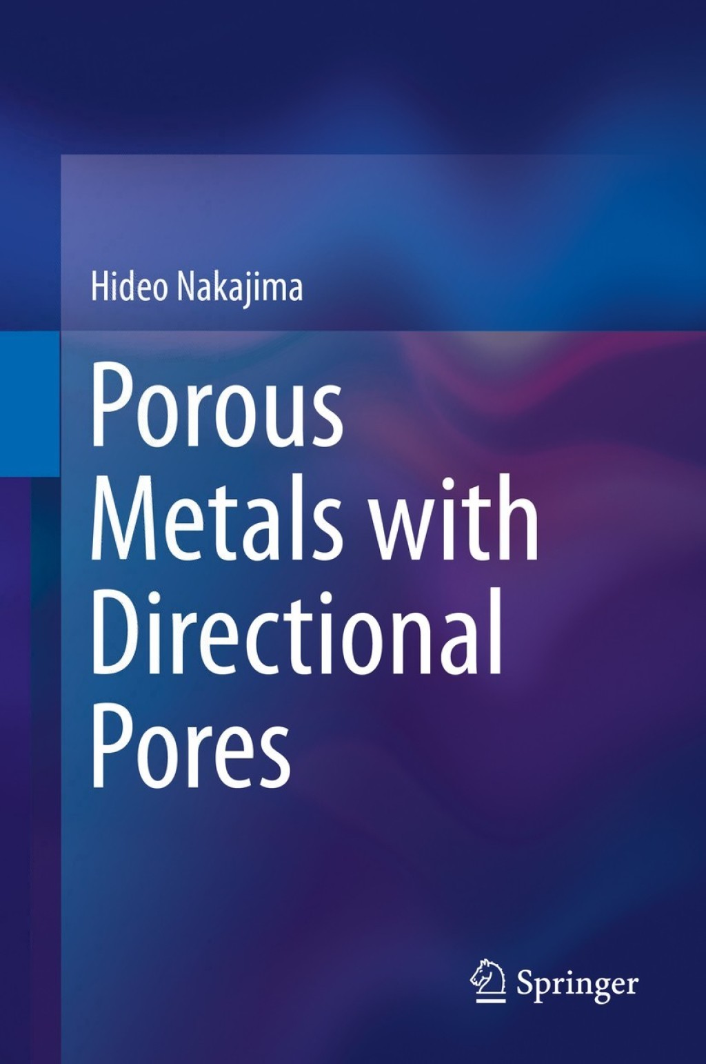 Porous Metals with Directional Pores  â€“ PDF/EPUB Version Downloadable