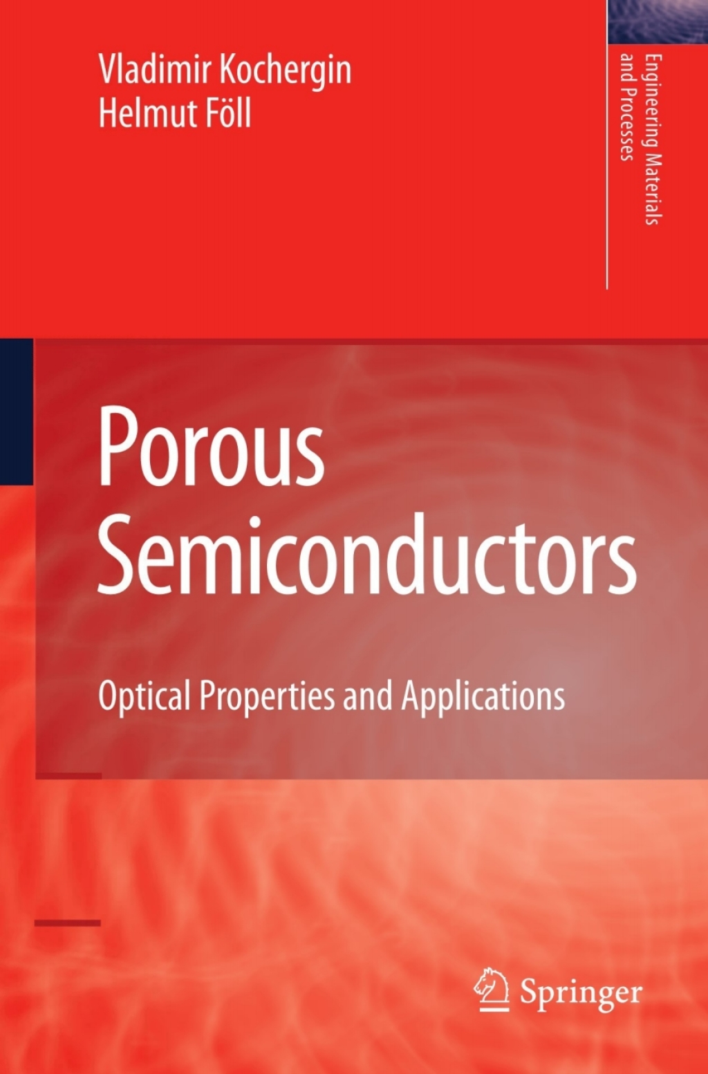 Porous Semiconductors Optical Properties and Applications  â€“ PDF/EPUB Version Downloadable