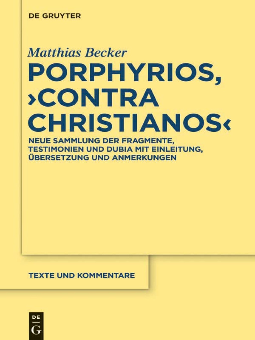 Porphyrios, "Contra Christianos" Neue Sammlung der Fragmente, Testimonien und Dubia mit Einleitung, Ãœbersetzung und Anmerkungen 1st Edition â€“ PDF/EPUB Version Downloadable