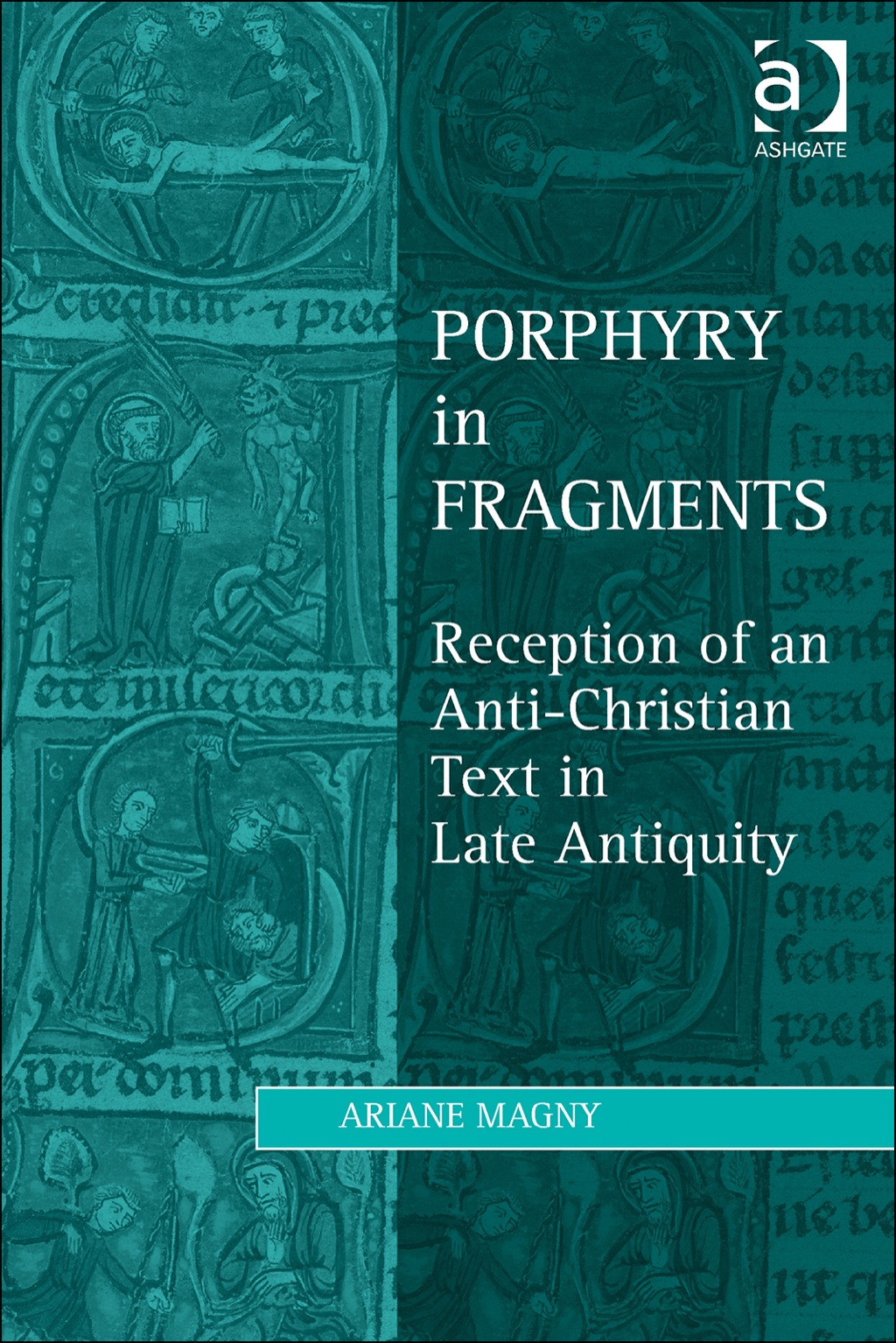 Porphyry in Fragments: Reception of an Anti-Christian Text in Late Antiquity  â€“ PDF/EPUB Version Downloadable