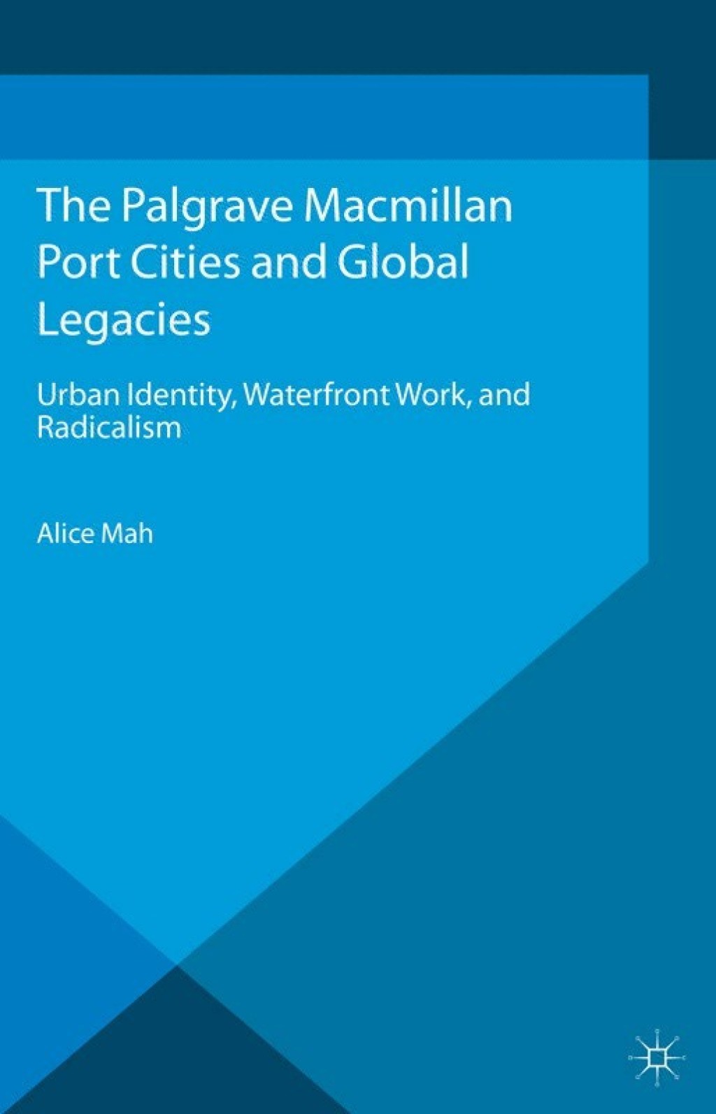 Port Cities and Global Legacies Urban Identity, Waterfront Work, and Radicalism  â€“ PDF/EPUB Version Downloadable