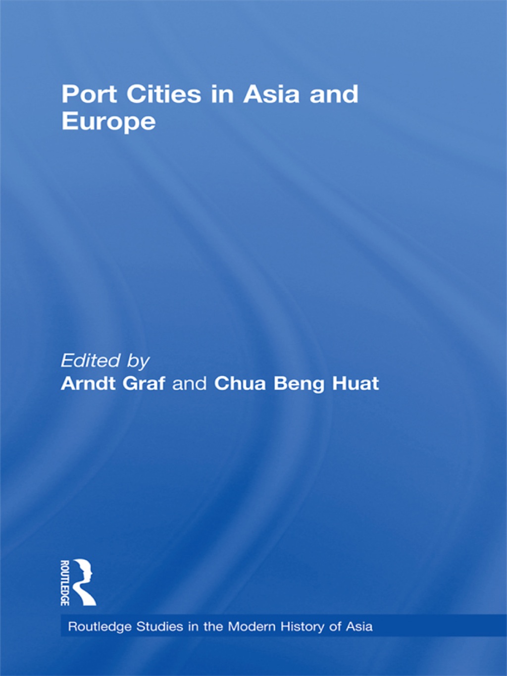 Port Cities in Asia and Europe 1st Edition â€“ PDF/EPUB Version Downloadable