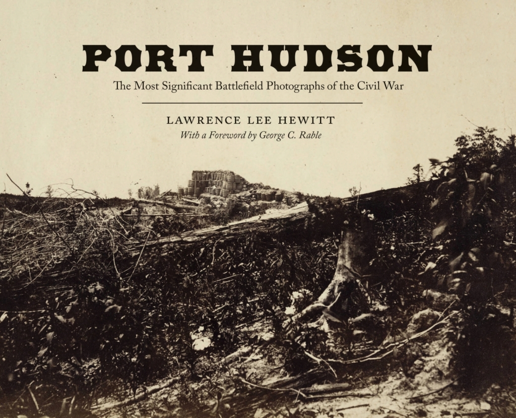 Port Hudson The Most Significant Battlefield Photographs of the Civil War  â€“ PDF/EPUB Version Downloadable