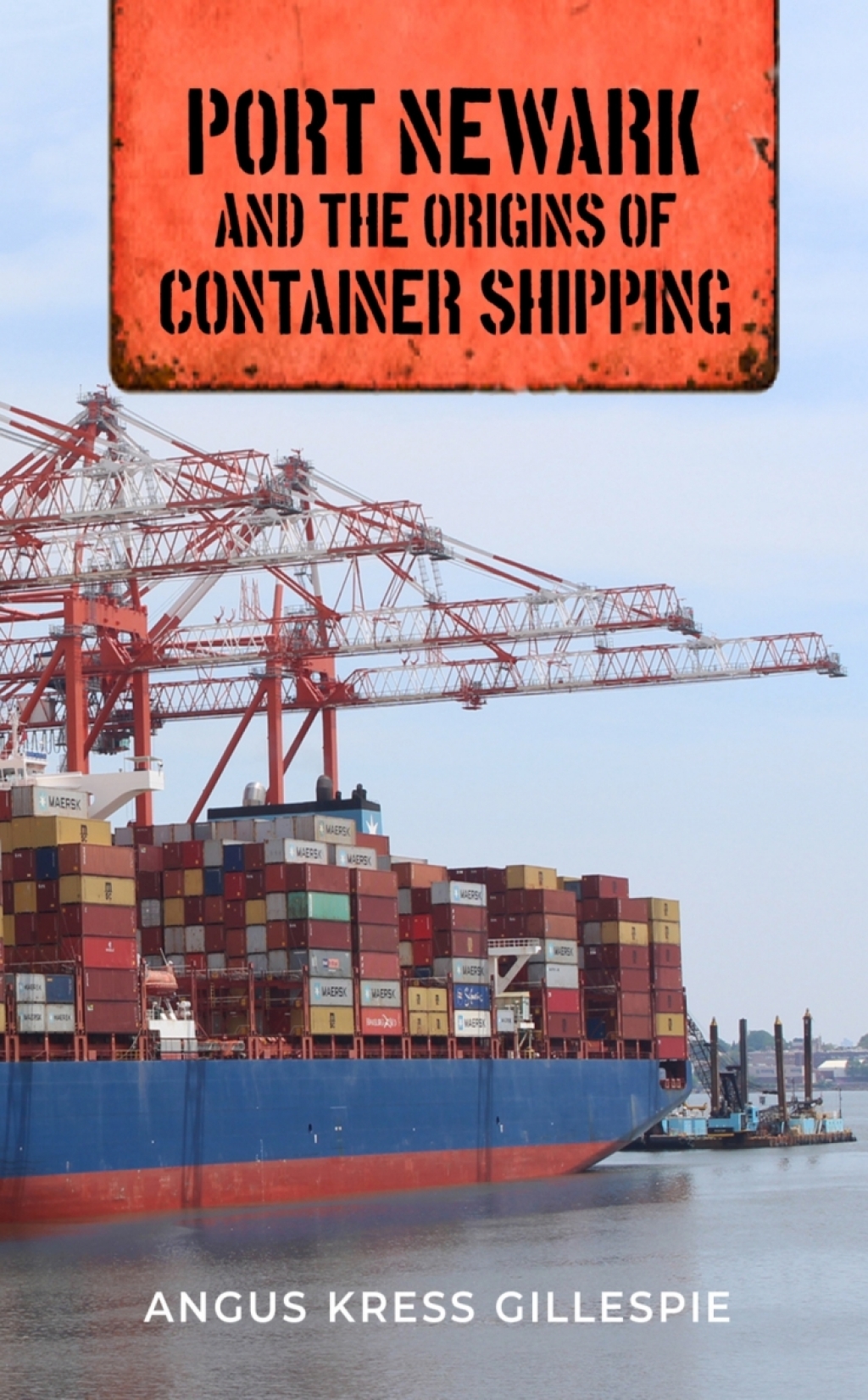 Port Newark and the Origins of Container Shipping  â€“ PDF/EPUB Version Downloadable