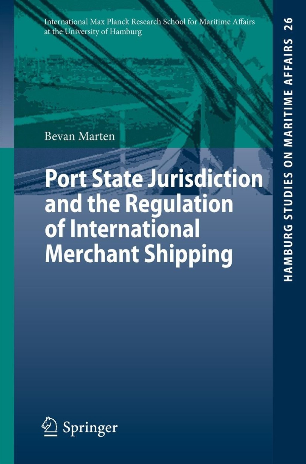 Port State Jurisdiction and the Regulation of International Merchant Shipping  â€“ PDF/EPUB Version Downloadable