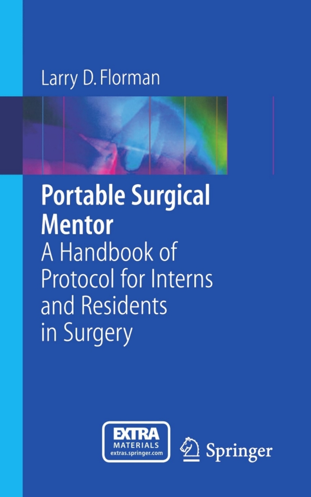 Portable Surgical Mentor A Handbook of Protocol for Interns and Residents in Surgery  â€“ PDF/EPUB Version Downloadable