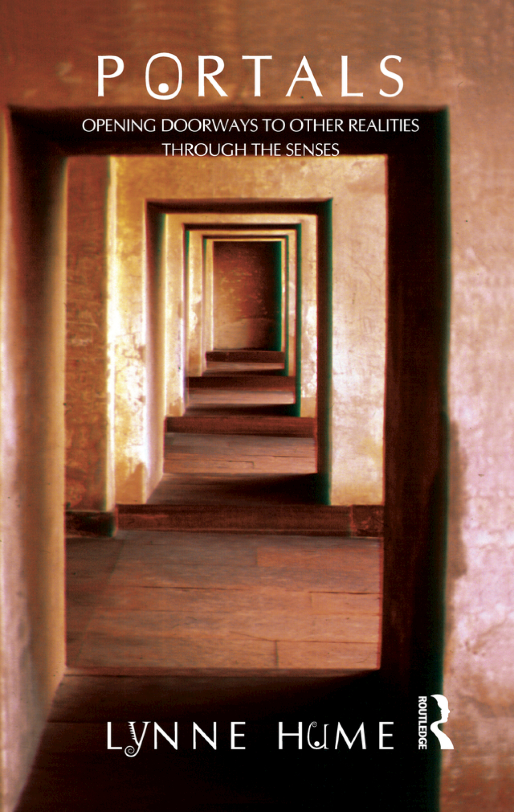 Portals Opening Doorways to Other Realities Through the Senses 1st Edition â€“ PDF/EPUB Version Downloadable
