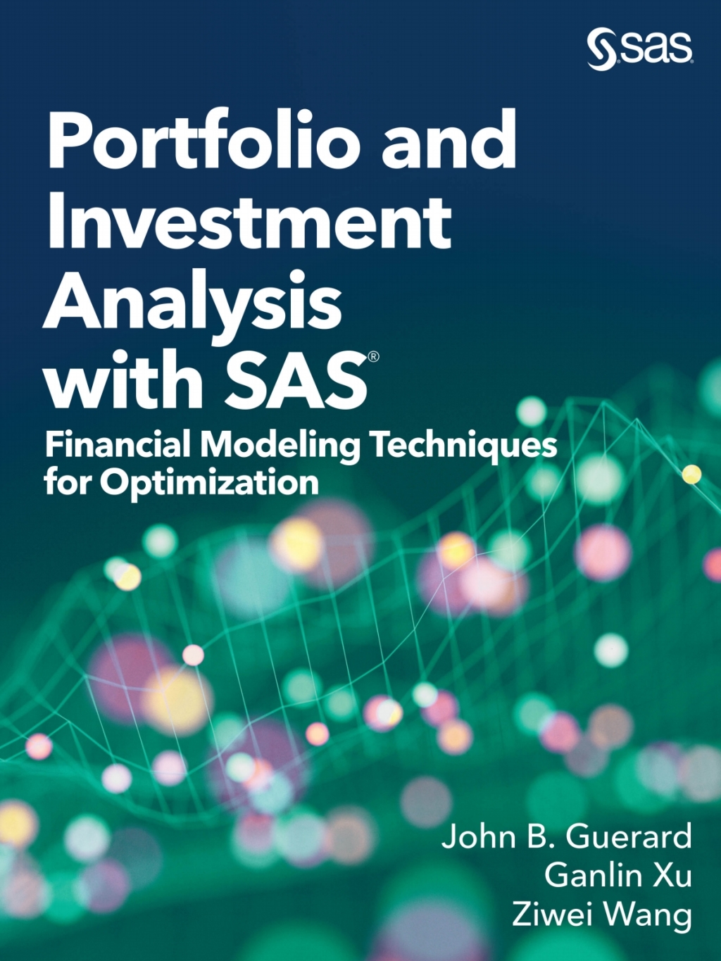 Portfolio and Investment Analysis with SAS Financial Modeling Techniques for Optimization  â€“ PDF/EPUB Version Downloadable