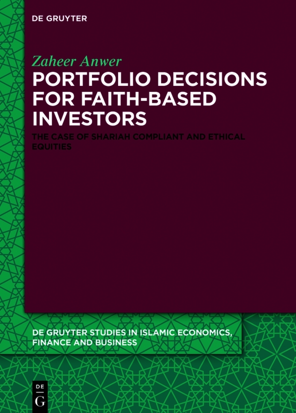 Portfolio Decisions for Faith-Based Investors The Case of Shariah-Compliant and Ethical Equities 1st Edition â€“ PDF/EPUB Version Downloadable