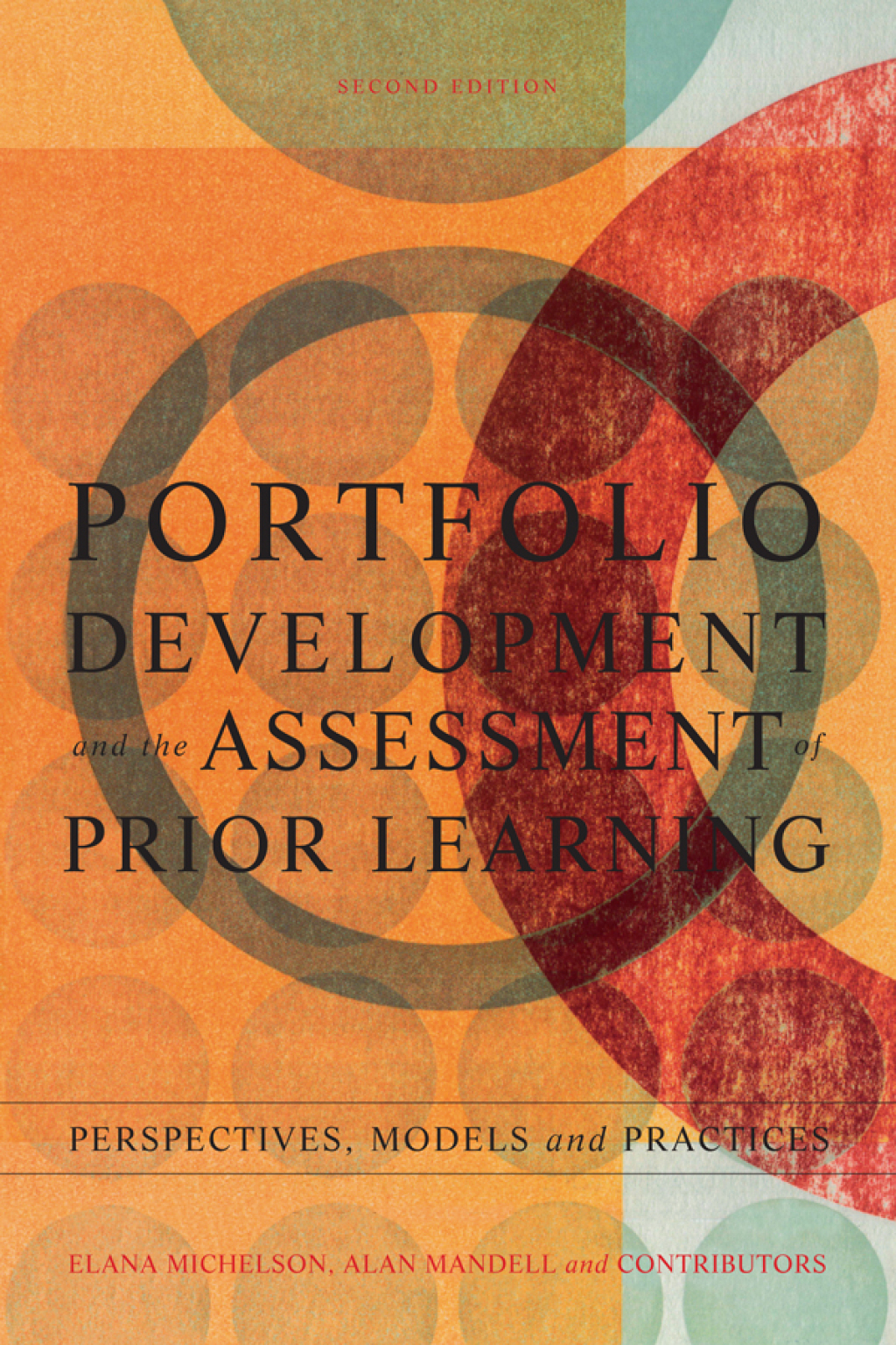 Portfolio Development and the Assessment of Prior Learning Perspectives, Models and Practices 2nd Edition â€“ PDF/EPUB Version Downloadable