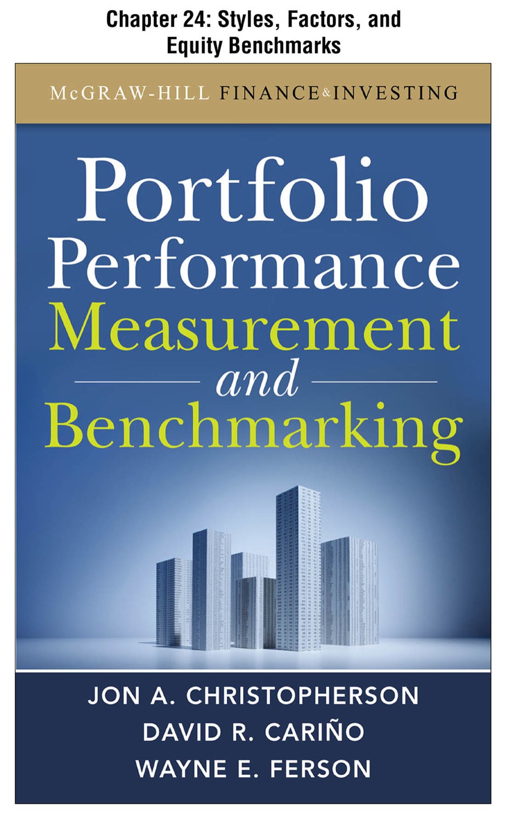 Portfolio Performance Measurement and Benchmarking, Chapter 24 - Styles, Factors, and Equity Benchmarks - (PDF/EPUB Version)