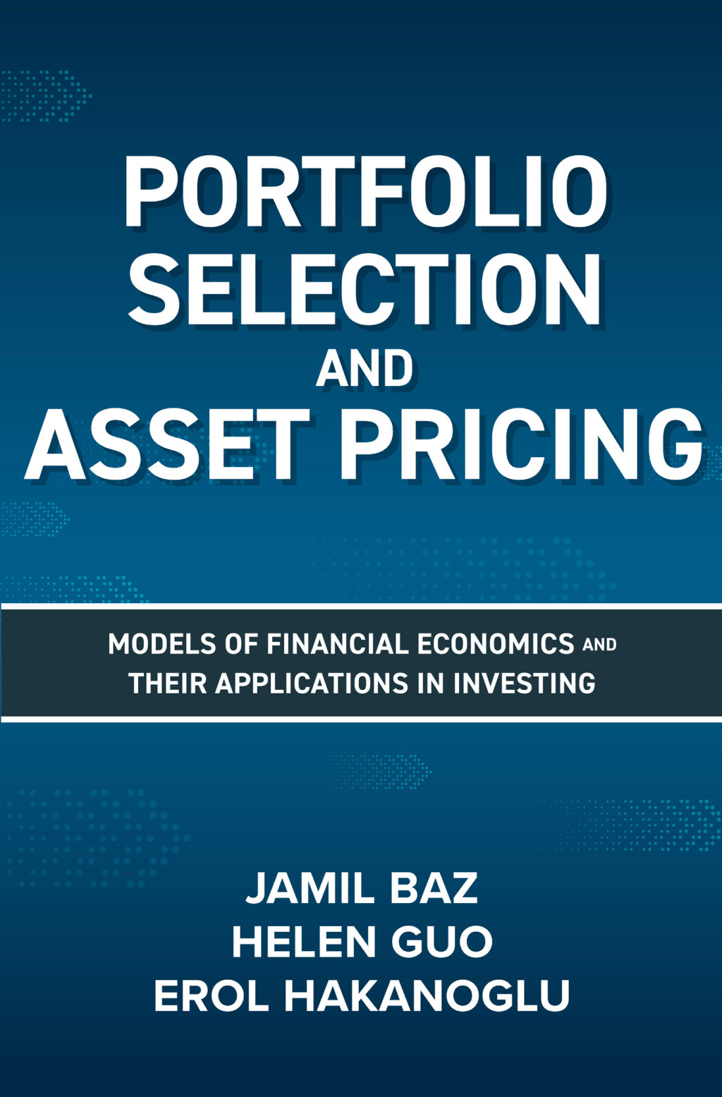Portfolio Selection and Asset Pricing: Models of Financial Economics and Their Applications in Investing 1st Edition â€“ PDF/EPUB Version Downloadable