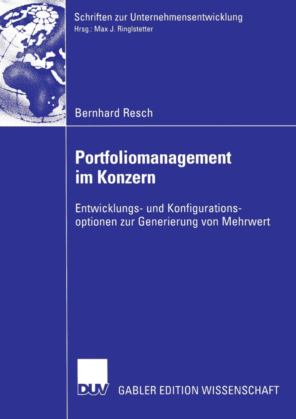 Portfoliomanagement im Konzern Entwicklungs- und Konfigurationsoptionen zur Generierung von Mehrwert  â€“ PDF/EPUB Version Downloadable