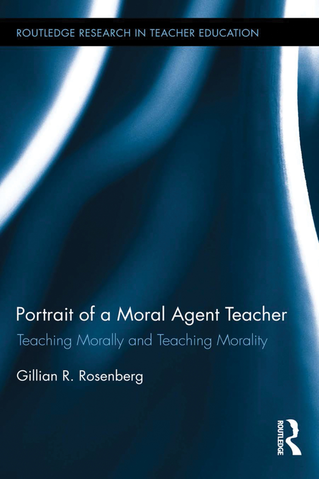 Portrait of a Moral Agent Teacher Teaching Morally and Teaching Morality 1st Edition â€“ PDF/EPUB Version Downloadable