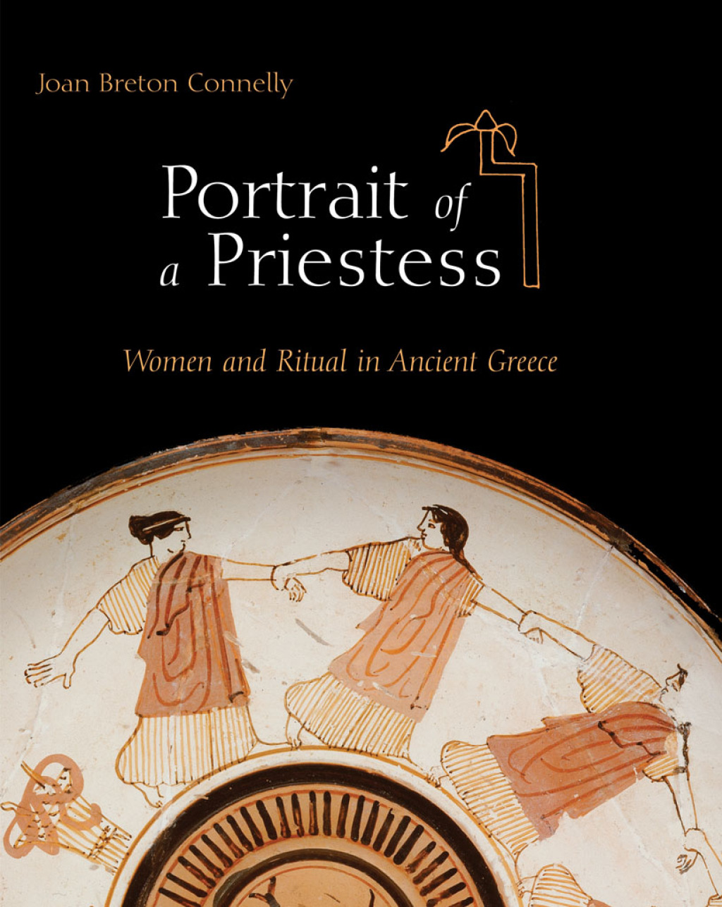 Portrait of a Priestess Women and Ritual in Ancient Greece  â€“ PDF/EPUB Version Downloadable