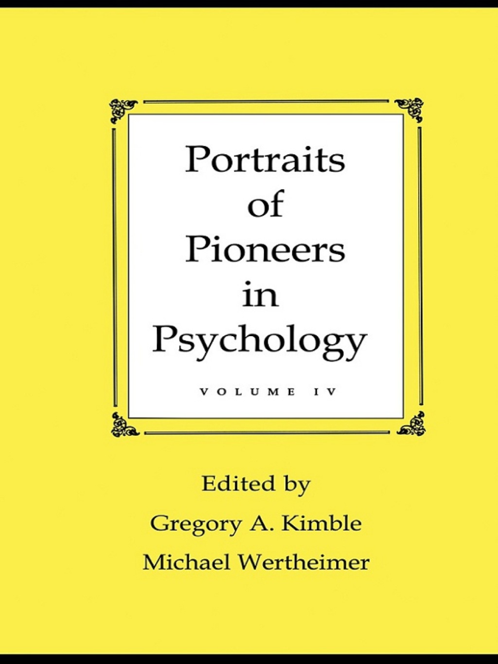 Portraits of Pioneers in Psychology Volume IV 1st Edition â€“ PDF/EPUB Version Downloadable