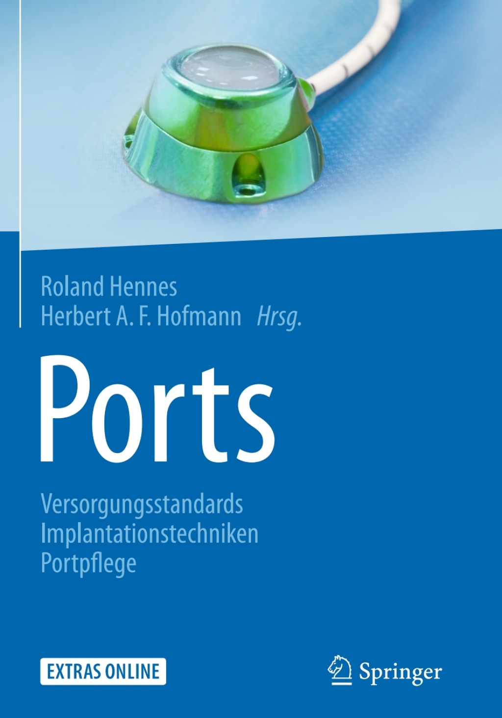 Ports Versorgungsstandards â€“ Implantationstechniken â€“ Portpflege  â€“ PDF/EPUB Version Downloadable
