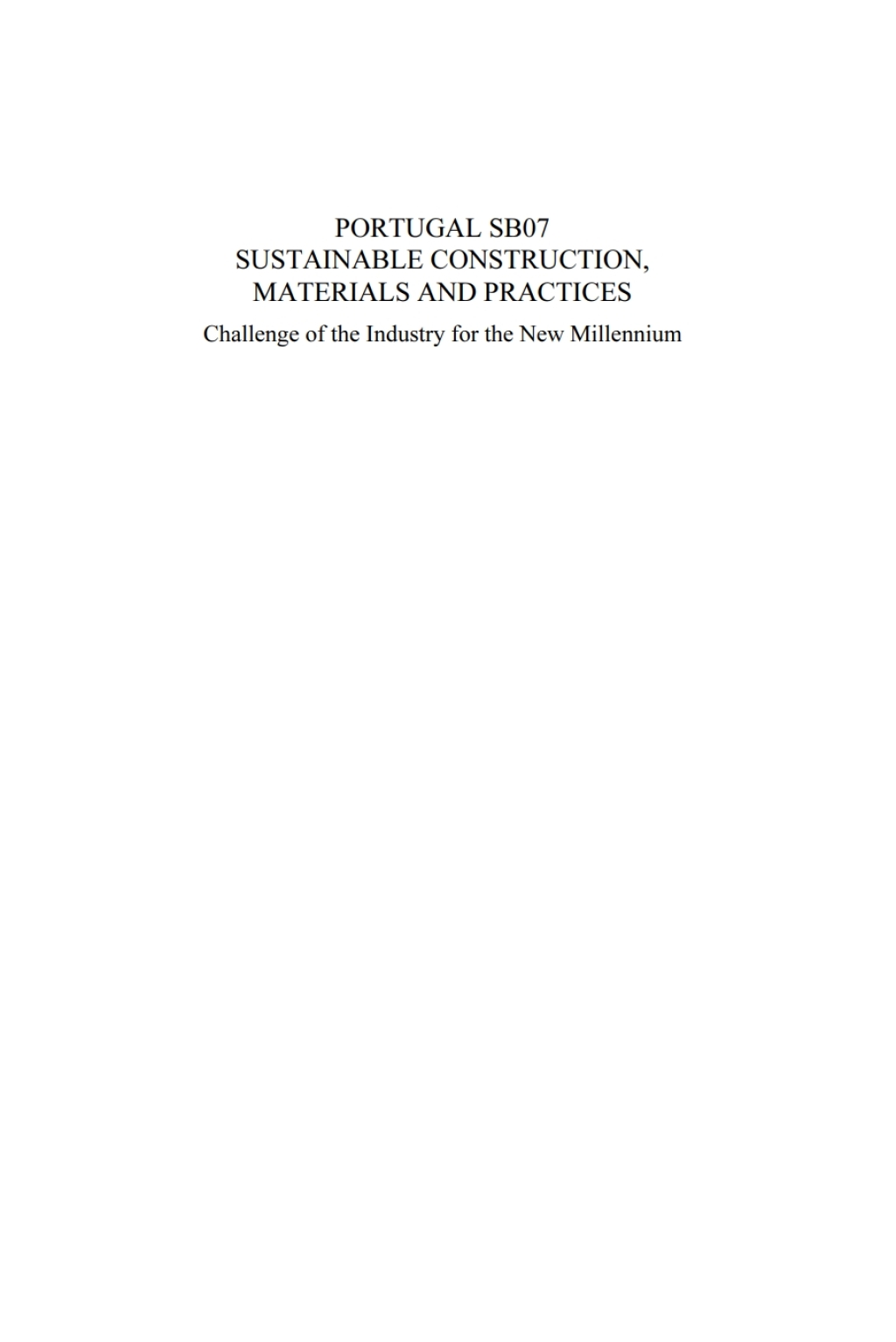 Portugal SB07. Sustainable Construction, Materials and Practices Challenge of the Industry for the New Millennium 1st Edition â€“ PDF/EPUB Version Downloadable