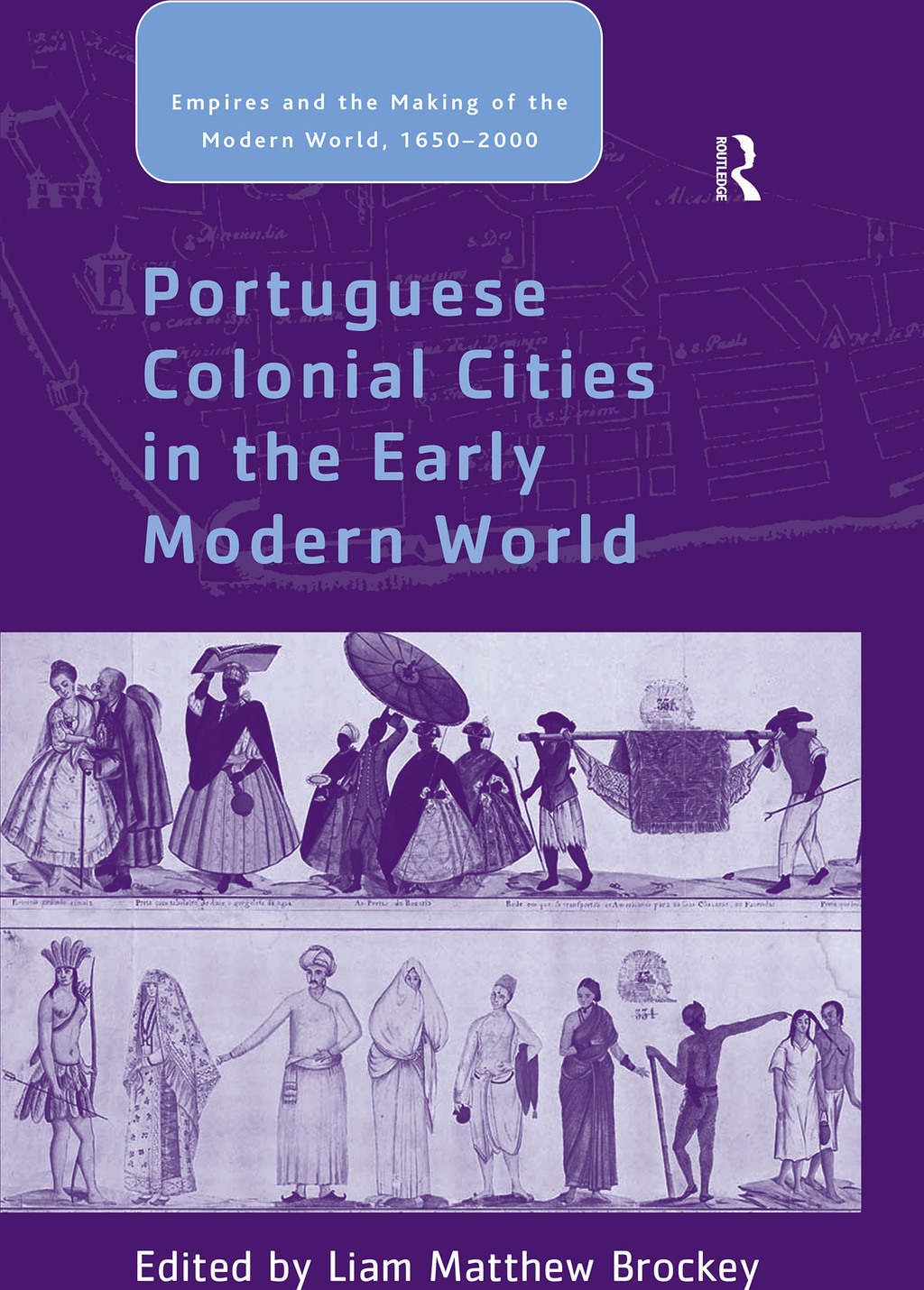 Portuguese Colonial Cities in the Early Modern World 1st Edition â€“ PDF/EPUB Version Downloadable