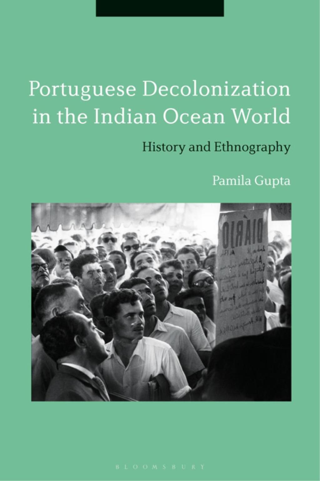 Portuguese Decolonization in the Indian Ocean World History and Ethnography 1st Edition â€“ PDF/EPUB Version Downloadable