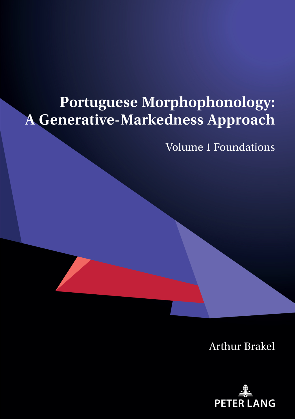 Portuguese Morphophonology: A Generative-Markedness Approach Volume 1 Foundations 1st Edition â€“ PDF/EPUB Version Downloadable