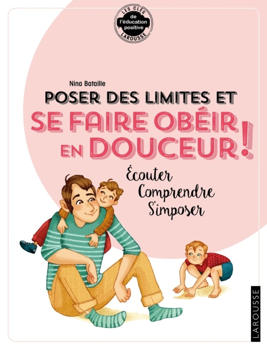 Poser des limites et se faire obÃ©ir - (PDF/EPUB Version)