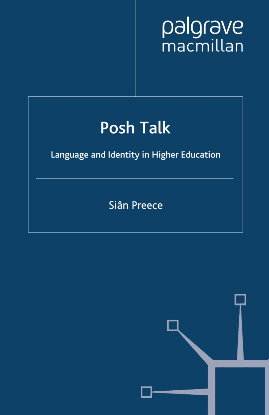 Posh Talk Language and Identity in Higher Education  â€“ PDF/EPUB Version Downloadable