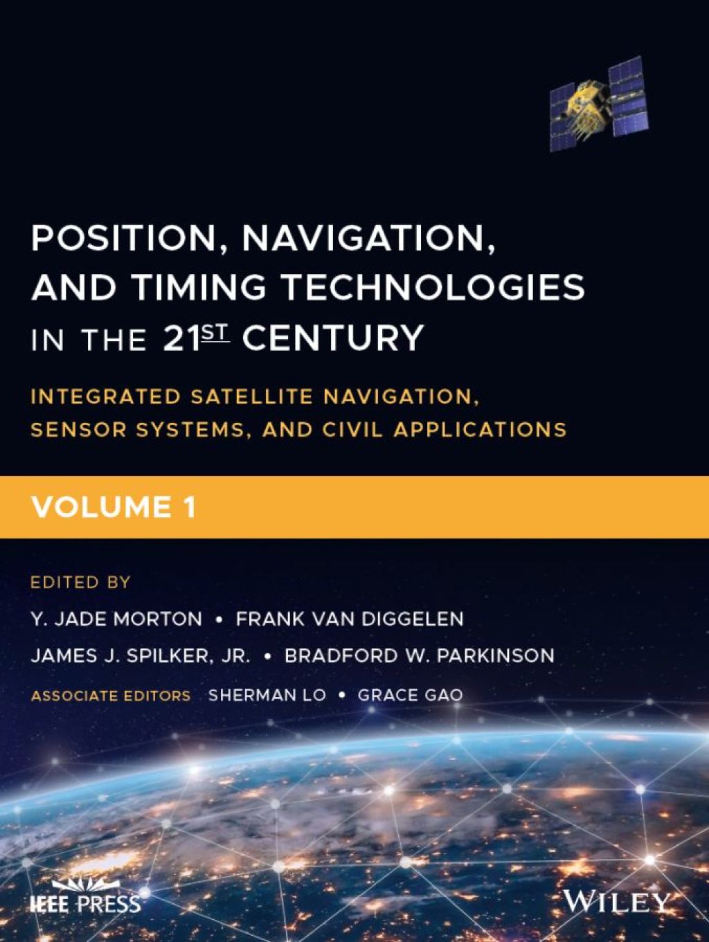 Position, Navigation, and Timing Technologies in the 21st Century Integrated Satellite Navigation, Sensor Systems, and Civil Applications 1st Edition â€“ PDF/EPUB Version Downloadable