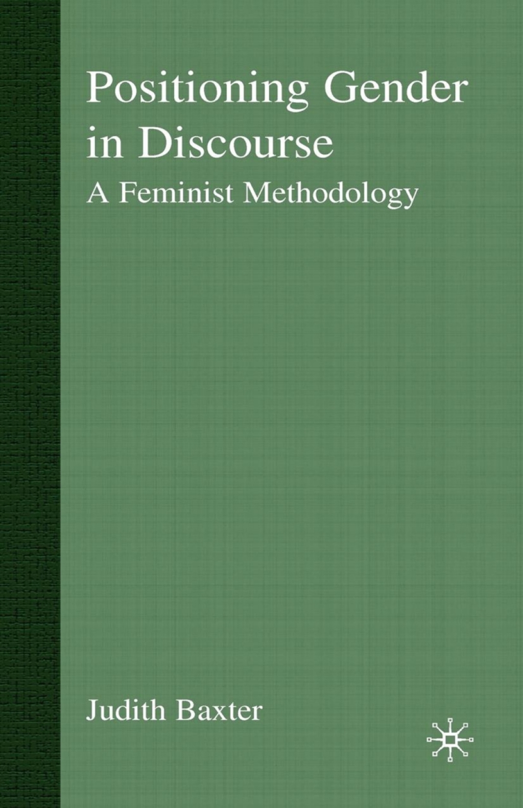 Positioning Gender in Discourse A Feminist Methodology  â€“ PDF/EPUB Version Downloadable