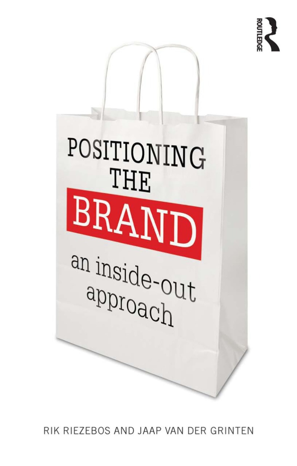 Positioning the Brand An Inside-Out Approach 1st Edition â€“ PDF/EPUB Version Downloadable