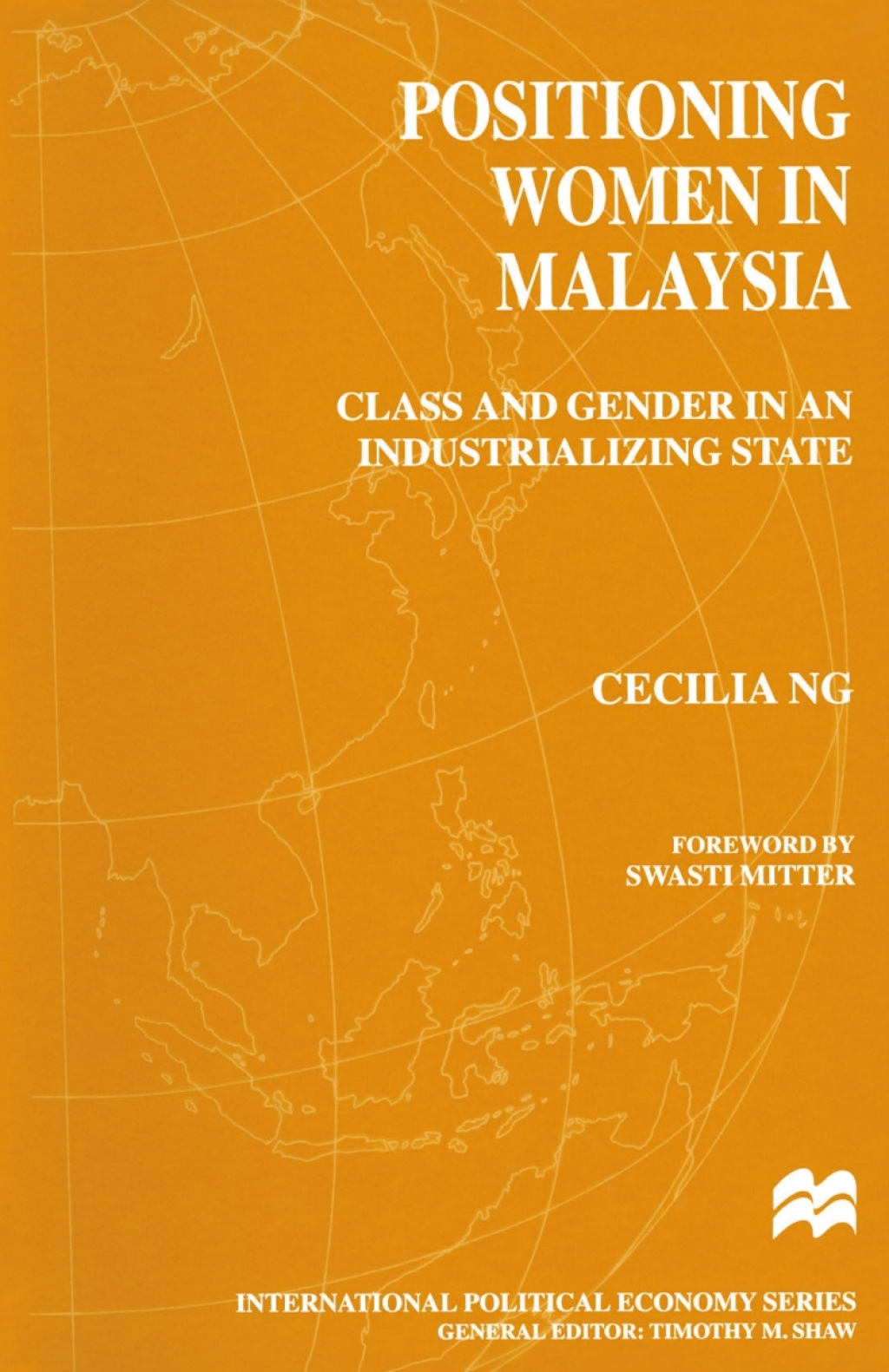 Positioning Women in Malaysia Class and Gender in an Industrializing State  â€“ PDF/EPUB Version Downloadable