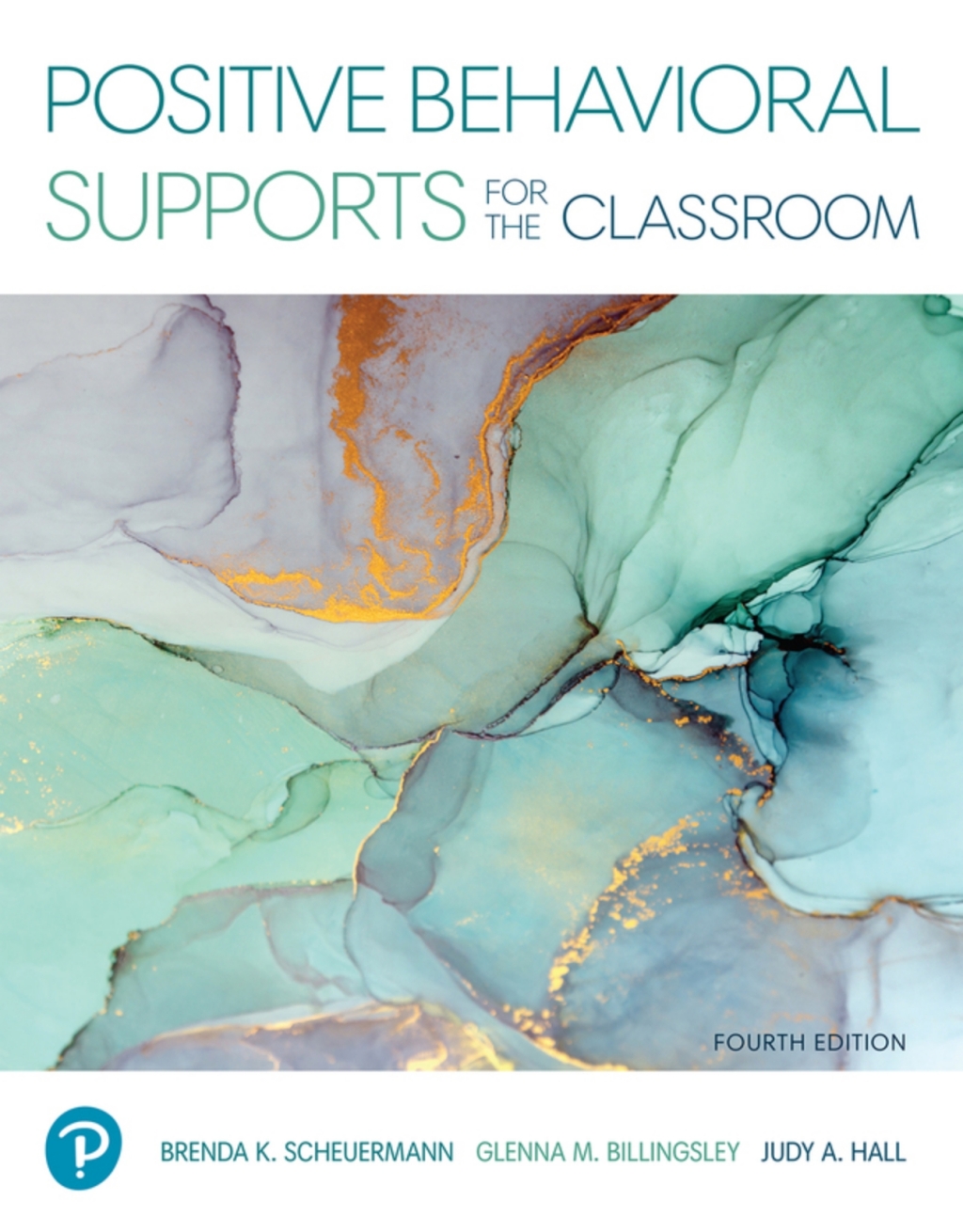 Positive Behavioral Supports for the Classroom (Pearson+) 4th Edition â€“ PDF/EPUB Version Downloadable