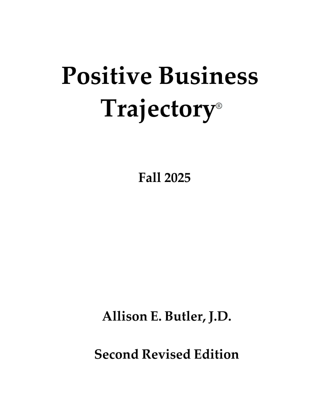Positive Business Trajectory: Fall 2025 2nd Edition â€“ PDF/EPUB Version Downloadable