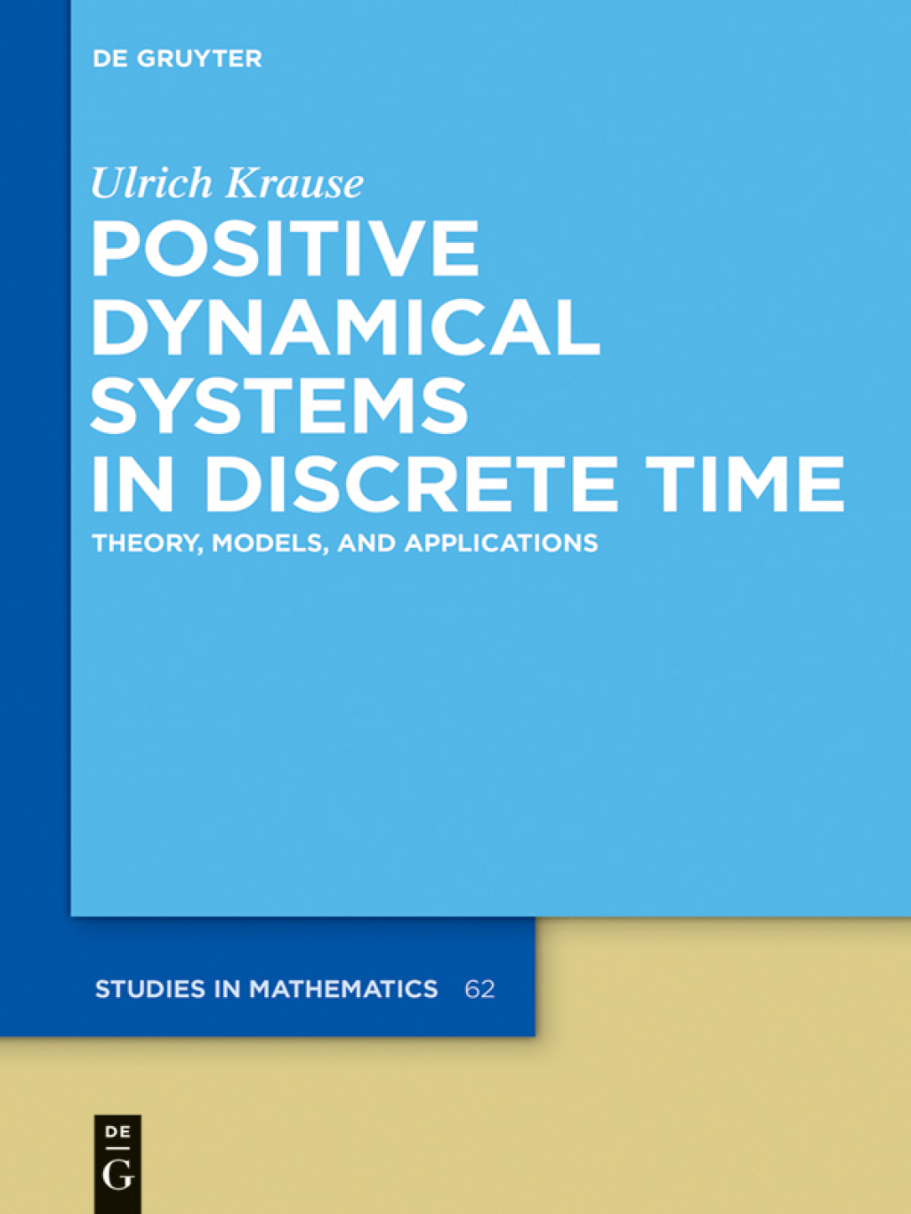 Positive Dynamical Systems in Discrete Time Theory, Models, and Applications 1st Edition â€“ PDF/EPUB Version Downloadable