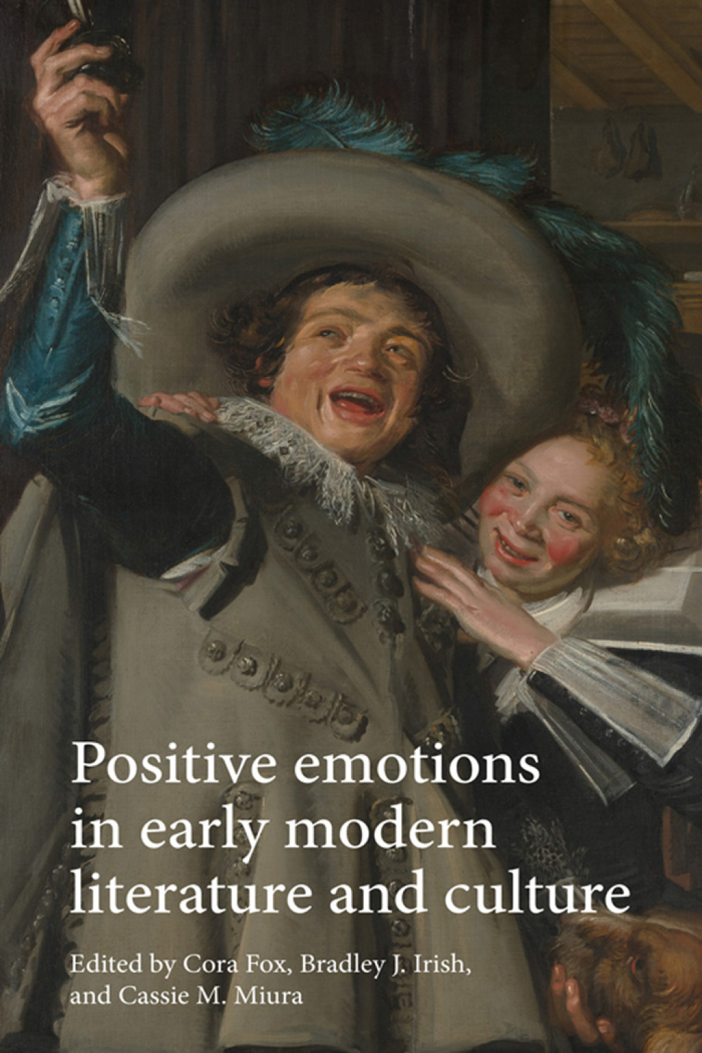 Positive emotions in early modern literature and culture  â€“ PDF/EPUB Version Downloadable