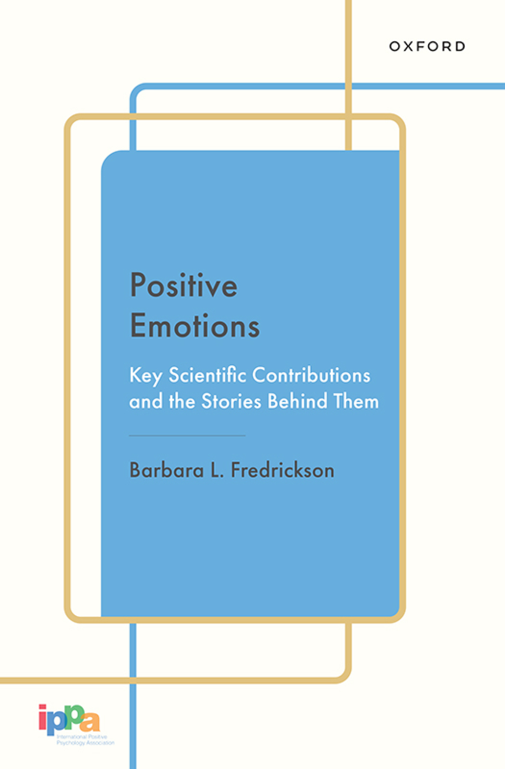 Positive Emotions Key Scientific Contributions and the Stories Behind Them 1st Edition â€“ PDF/EPUB Version Downloadable