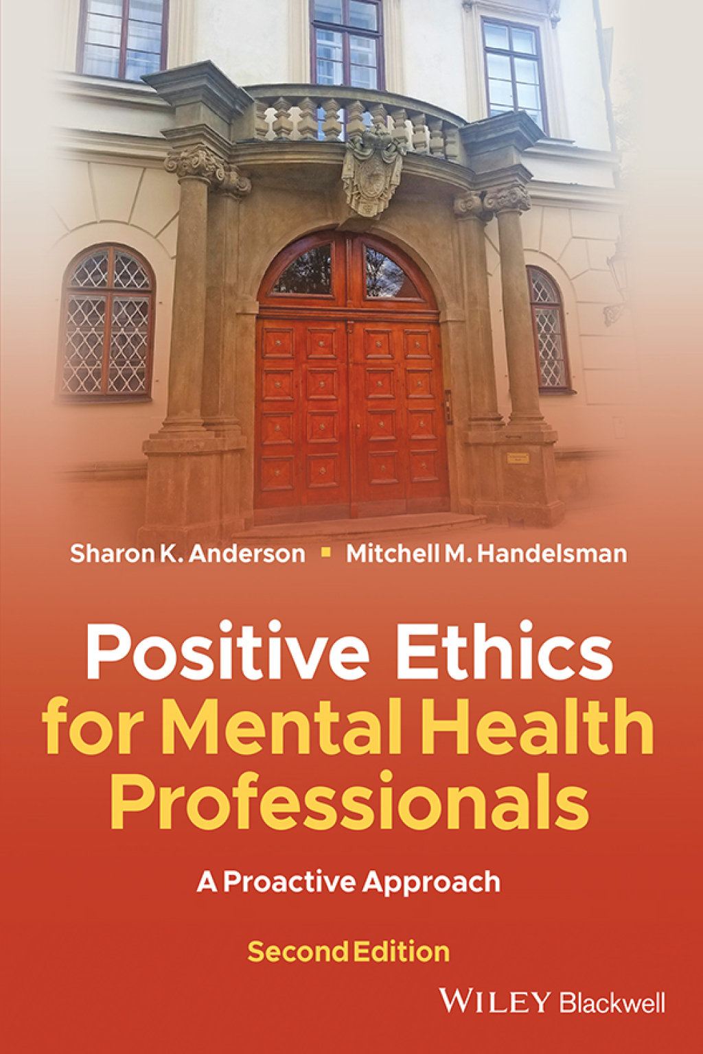 Positive Ethics for Mental Health Professionals A Proactive Approach 2nd Edition â€“ PDF/EPUB Version Downloadable