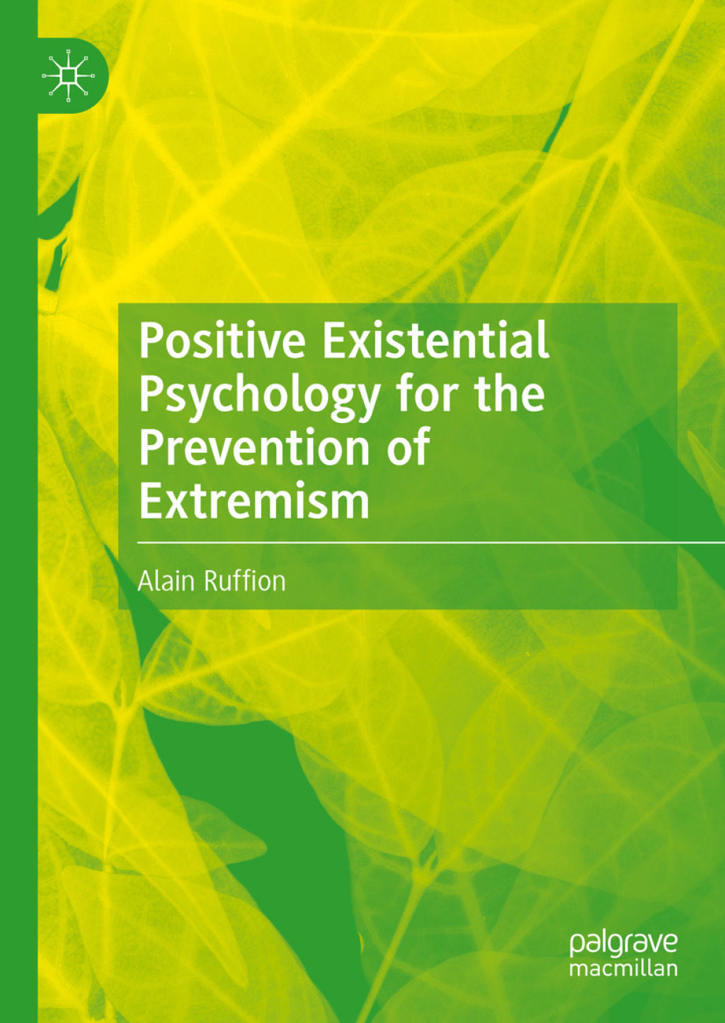Positive Existential Psychology for the Prevention of Extremism  â€“ PDF/EPUB Version Downloadable