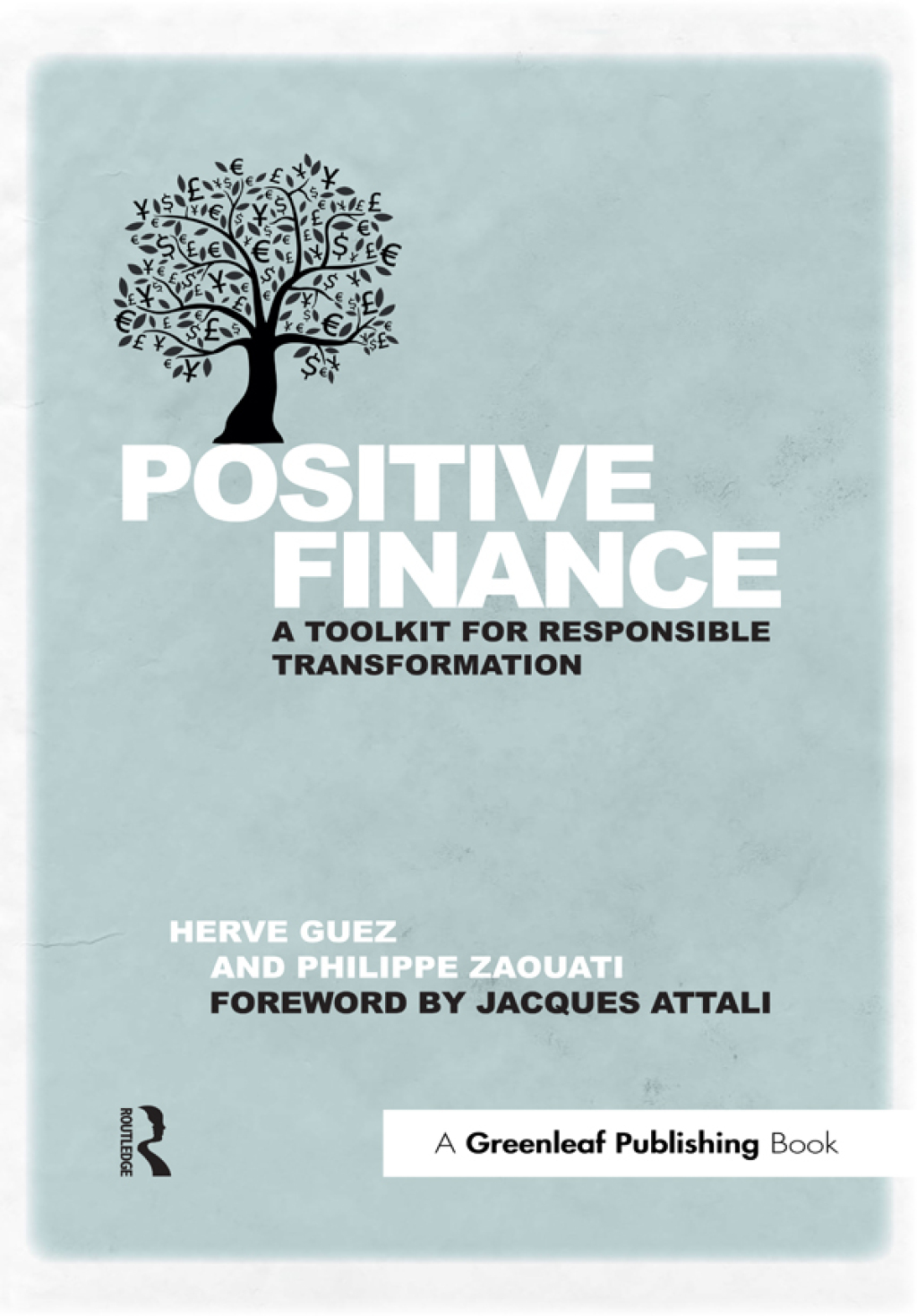 Positive Finance A Toolkit for Responsible Transformation 1st Edition â€“ PDF/EPUB Version Downloadable