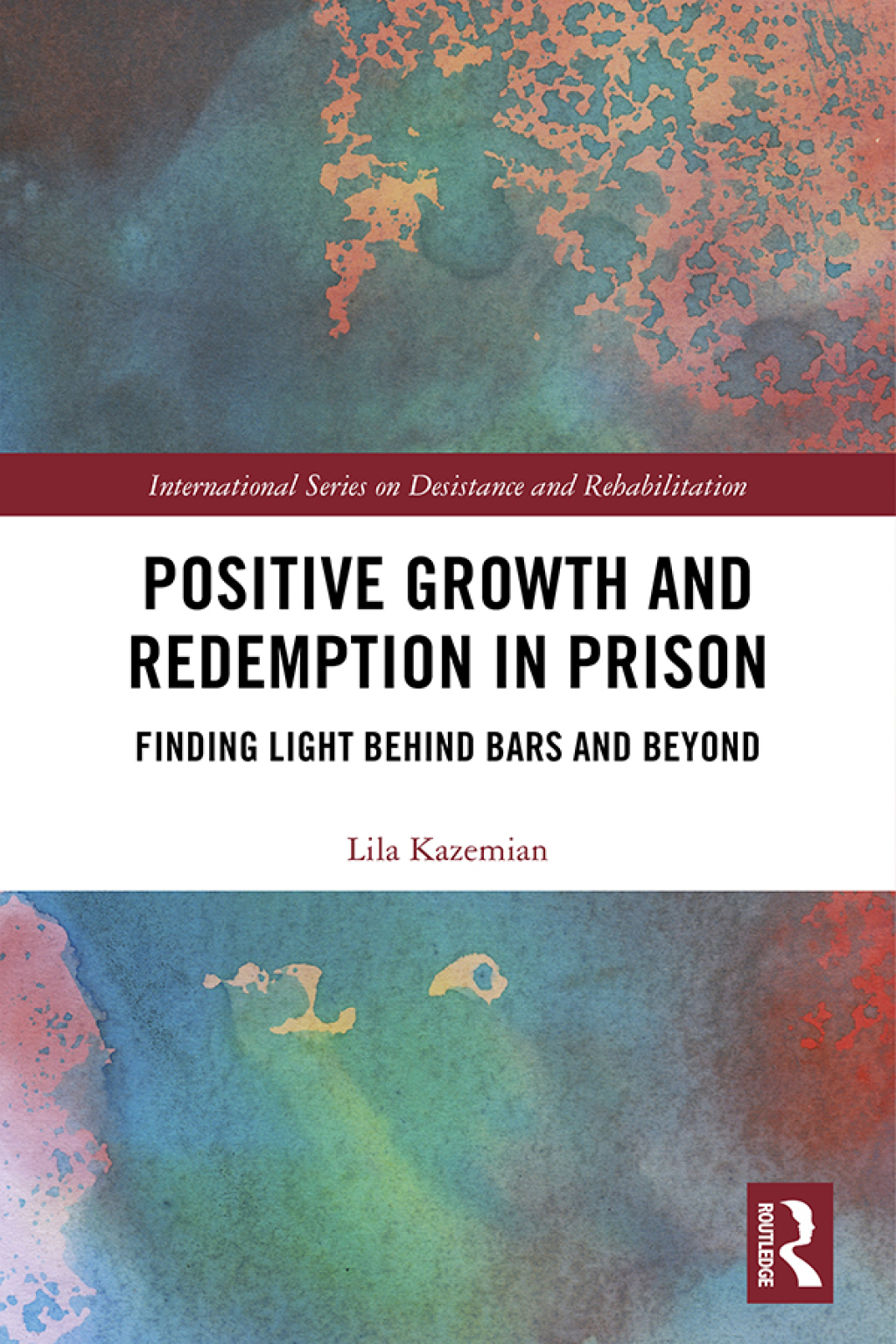 Positive Growth and Redemption in Prison Finding Light Behind Bars and Beyond 1st Edition â€“ PDF/EPUB Version Downloadable