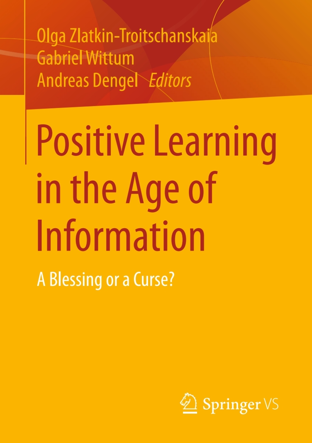 Positive Learning in the Age of Information A Blessing or a Curse?  â€“ PDF/EPUB Version Downloadable