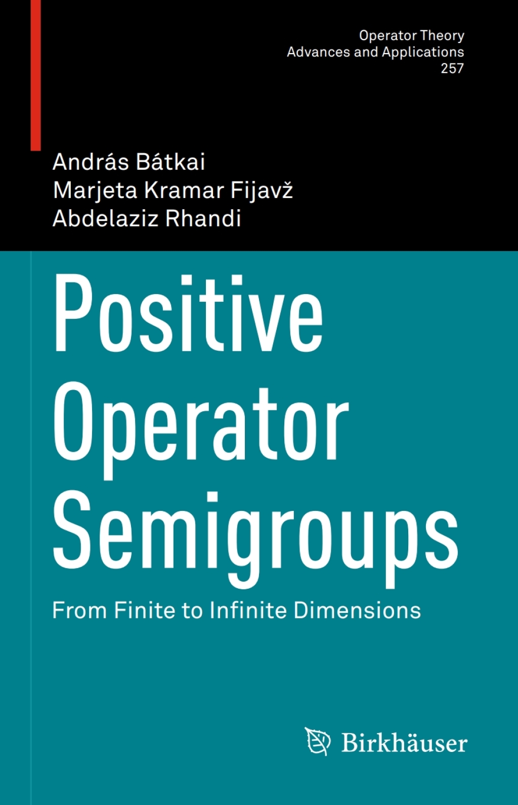 Positive Operator Semigroups From Finite to Infinite Dimensions  â€“ PDF/EPUB Version Downloadable