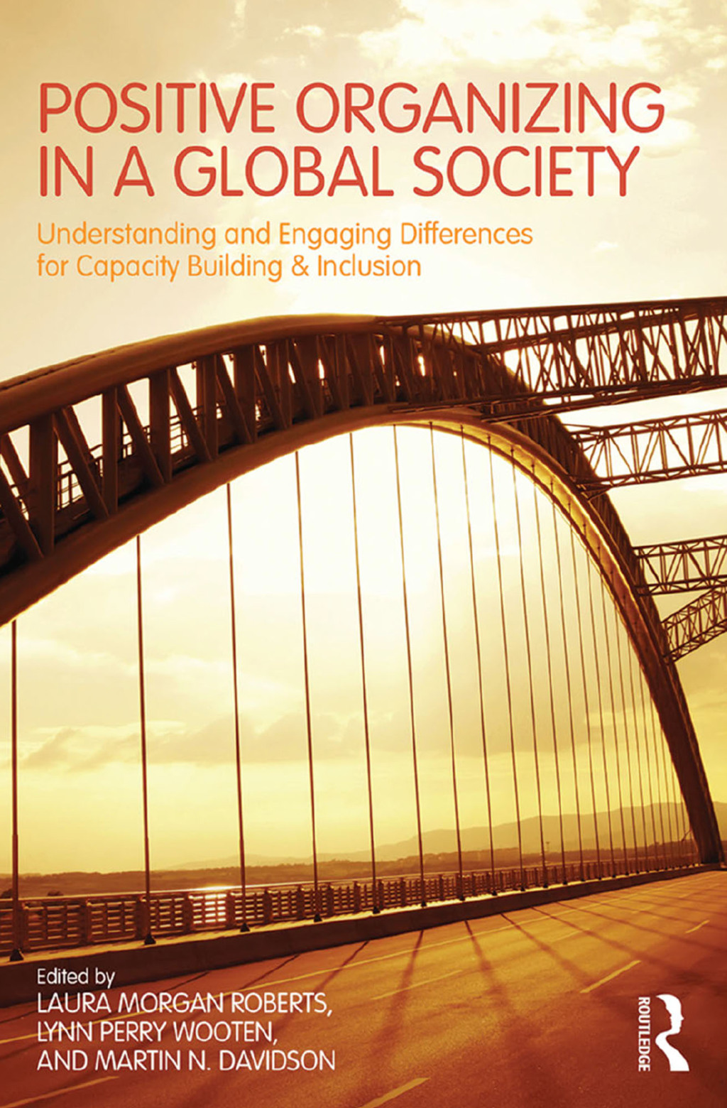 Positive Organizing in a Global Society Understanding and Engaging Differences for Capacity Building and Inclusion 1st Edition â€“ PDF/EPUB Version Downloadable