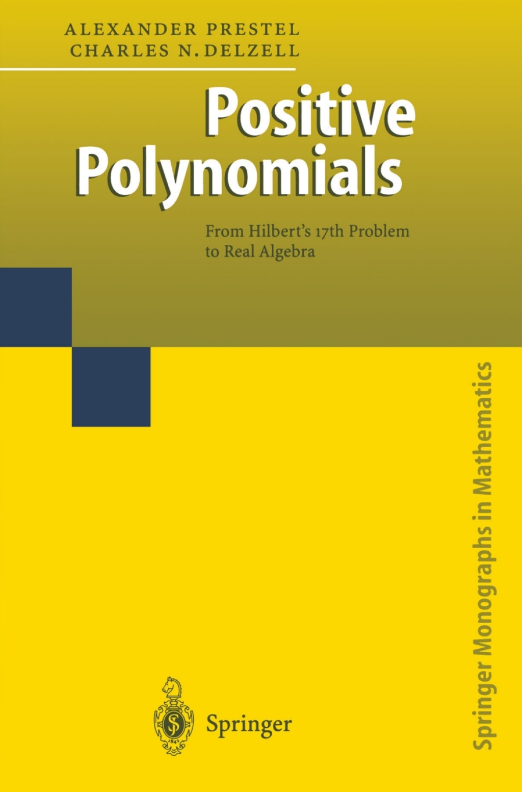 Positive Polynomials From Hilbertâ€™s 17th Problem to Real Algebra  â€“ PDF/EPUB Version Downloadable